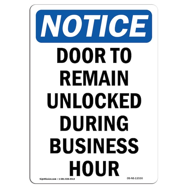 Safety Sign, OSHA Notice, 5" Height, Door To Remain Unlocked During Sign, Portrait, 10PK